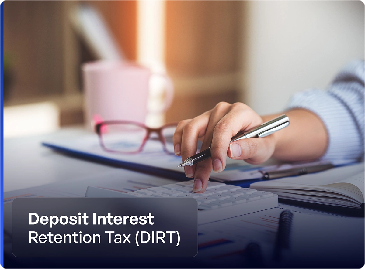 Deposit Interest Retention Tax (DIRT)