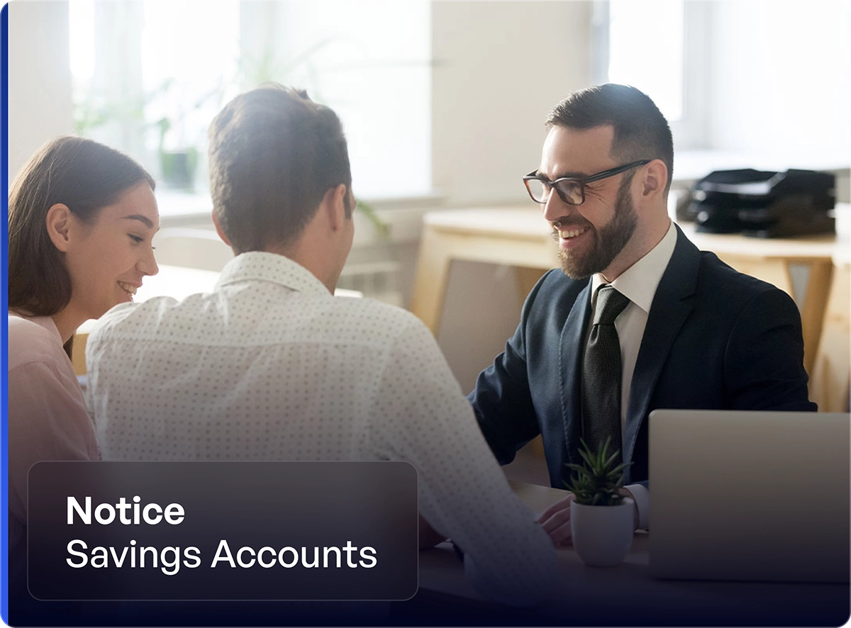 Notice Savings Accounts